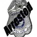 Ronaoke Police-Arrested