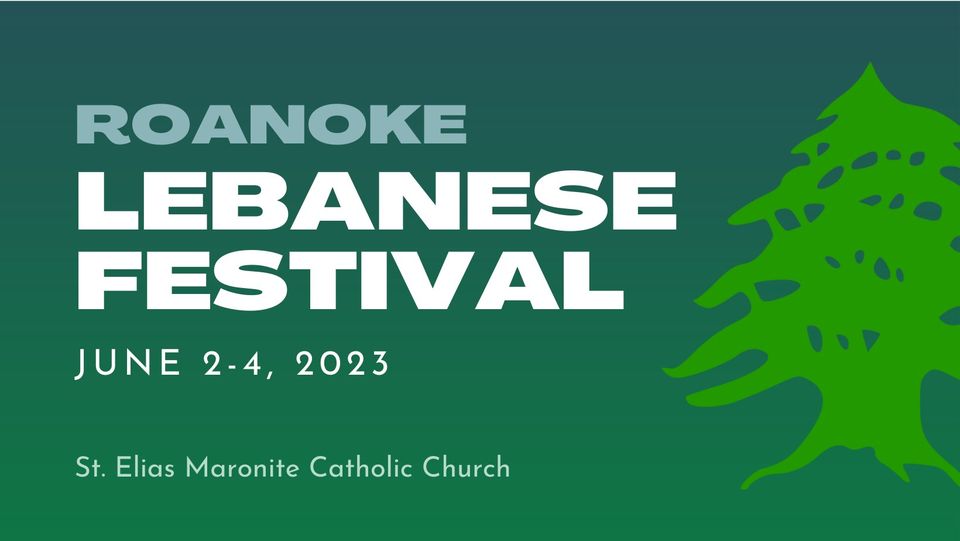 This weekend: Roanoke Lebanese Festival makes long-awaited return